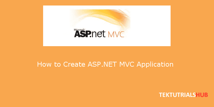 How To Create ASP.NET MVC Application