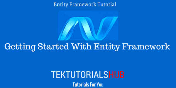 Getting Started with Entity Framework