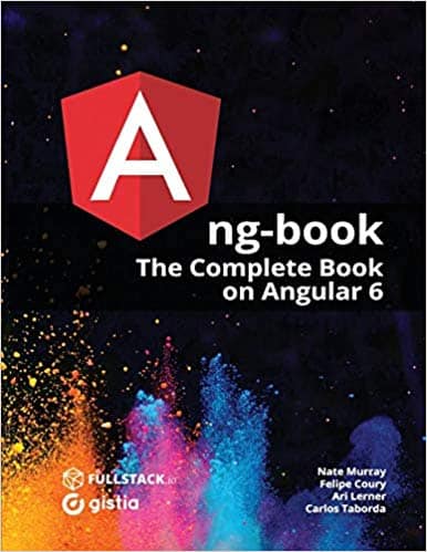 ng-book is the Most Popular Angular Book. Currently available for Angular 6