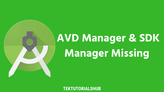 AVD Manager Missing SDK Manager Missing